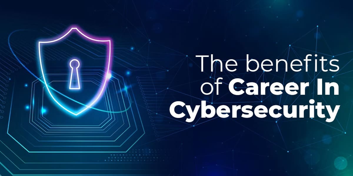 Benefits-of-a-Career-in-Cybersecurity
